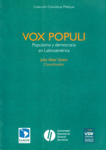 Vox Populi: Populismo Y Democracia En Latinoamérica, De Julio Aibar Gaete. Editorial Argentina-silu, Tapa Blanda, Edición 2013 En Español