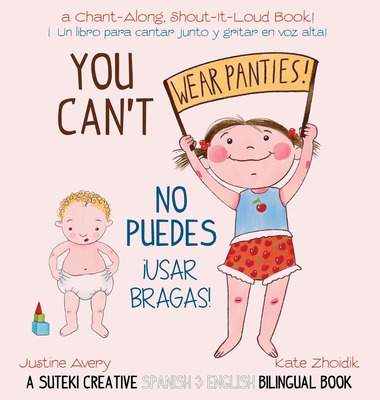 Libro You Can't Wear Panties! / No Puedes !usar Bragas!: ...
