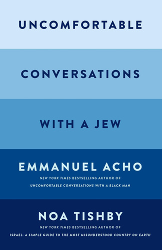 Book : Uncomfortable Conversations With A Jew - Acho,...