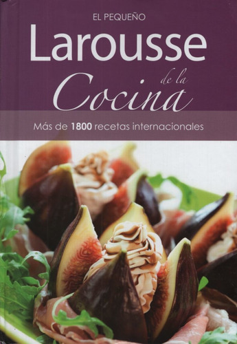 El Pequeño Larousse De La Cocina - Nueva Edicion, de No Aplica. Editorial Pearson, tapa dura en español, 2012