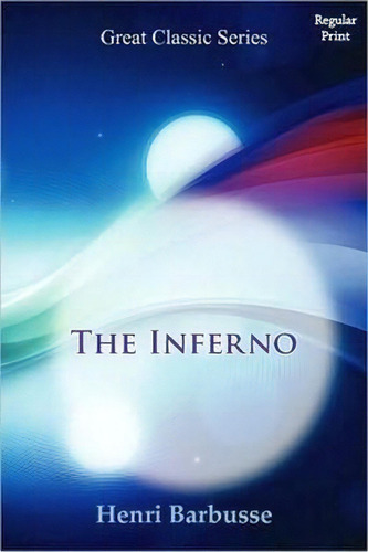 The Inferno, De Baruse, Henri. Editorial Varios