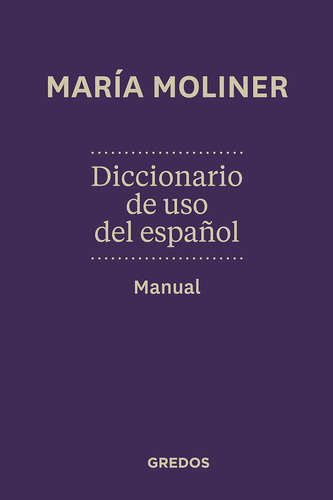 Libro Diccionario De Uso De Espaã±ol. Manual
