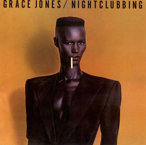 Grace Jones - Nightclubbing     