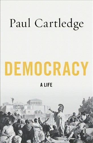 Democracy, De Paul Cartledge. Editorial Oxford University Press Usa, Tapa Blanda En Inglés