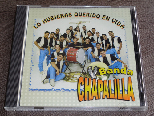 Banda Chapalilla, Lo Hubieras Querido En Vida, Cd Disa 1999