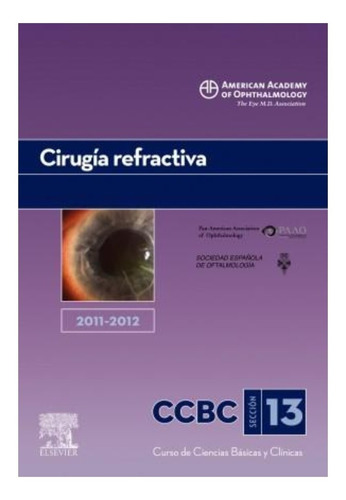 Cirugía Refractiva 2011-2012 American Academy Of Ophthalmol