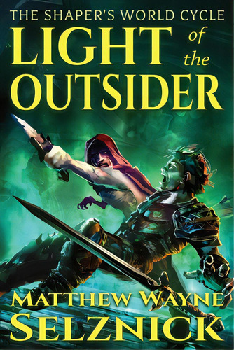 Light Of The Outsider, De Selznick, Matthew Wayne. Editorial Mws Media, Tapa Blanda En Inglés