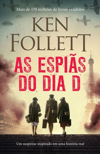 Livro As Espiãs Do Dia D de Ken Follett Editora Arqueiro Capa Mole em Português 2015