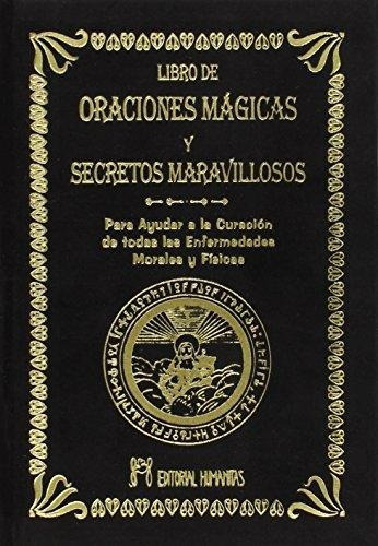 Oraciones Magicas Y Secretos Maravillosos - Humanitas