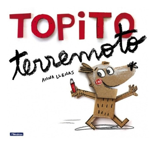 Topito Terremoto - Anna Llenas - Edición Tapa Dura