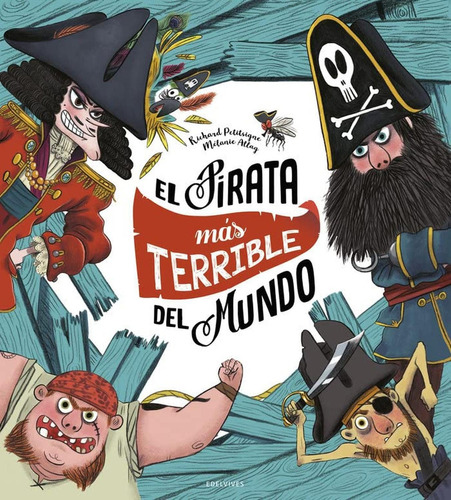 El Pirata Más Terrible Del Mundo (álbumes Ilustrados), De Petisigne, Richard. Editorial Edelvives, Tapa Pasta Dura, Edición 1 En Español, 2019