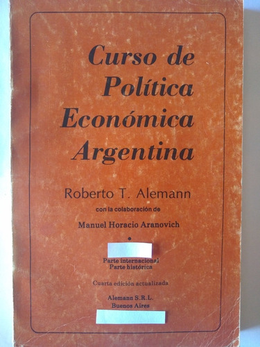 Curso De Política Económica Argentina - Roberto T. Alemann