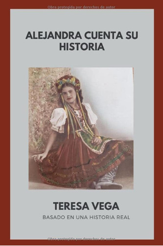 Libro: Alejandra Cuenta Su Historia (spanish Edition)