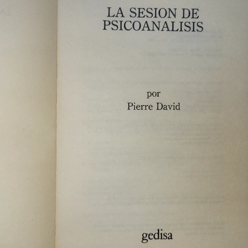 Imagen 4 de 9 de La Sesión De Psicoanalisis Pierre David Gedisa