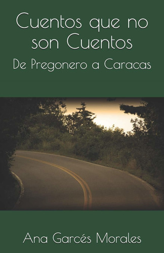 Libro Cuentos Que No Son Cuentos: De Pregonero A Caraca Lbm2