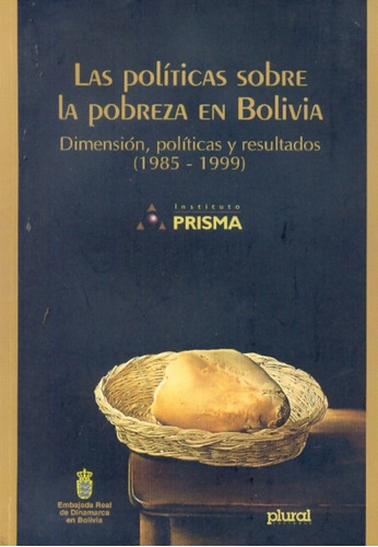 Las Politicas Sobre La Pobreza En La Bolivia - Aa.vv., Autor