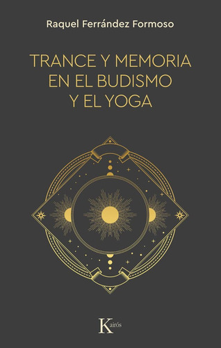 Trance Y Memoria En El Budismo Y El Yoga - Ferrandez Formoso