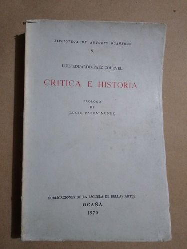 Crítica E Historia / Luis Eduardo Páez Courvel