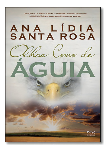 Olhos Como De Águia, De Ana Lídia Rosa. Editora Ad Santos, Capa Mole Em Português