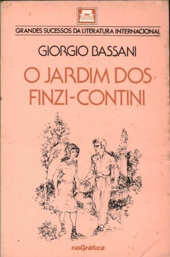 O Jardim Dos Finzi-contini - Giorgio Bassani