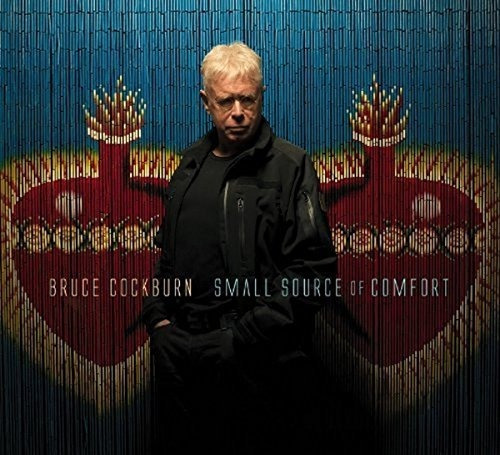 Cd Small Source Of Comfort - Bruce Cockburn