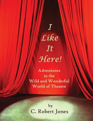 Libro I Like It Here!: Adventures In The Wild And Wonderf...