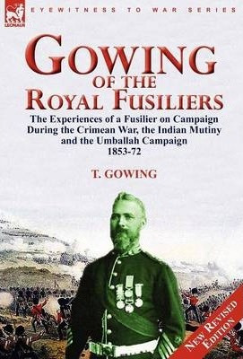 Libro Gowing Of The Royal Fusiliers - T Gowing