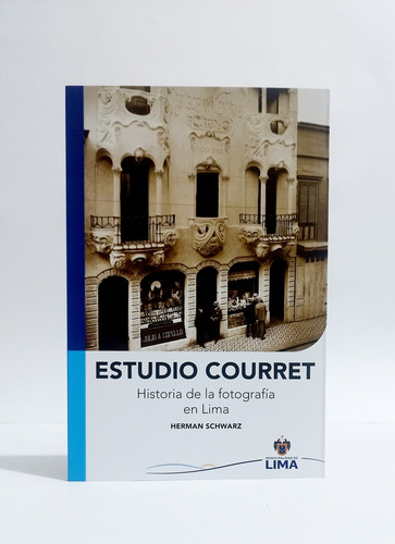 Estudio Courret / Historia De La Fotografía En Lima - Nuevo