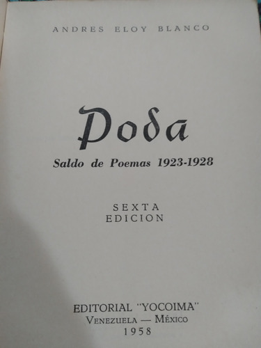 Poda, Saldo De Poemas 1923-1928: Andrés Eloy Blanco 