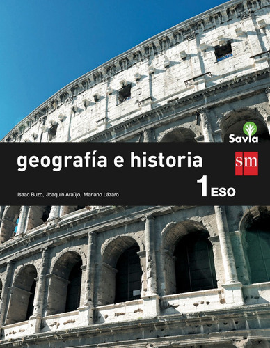 Geografãâa E Historia. 1 Eso. Savia, De Buzo Sánchez, Isaac. Editorial Ediciones Sm, Tapa Blanda En Español