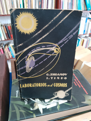  Laboratorios En El Cosmos.g. Zhdanov. / I. Tindo 