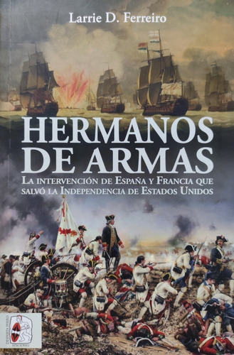 Intervención De España Y Francia Historia. Hermanos De Armas