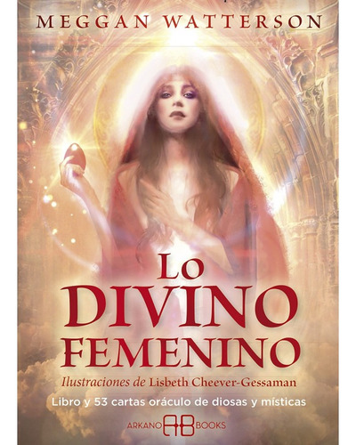 Lo Divino Femenino ( Libro Nuevo Y Original )