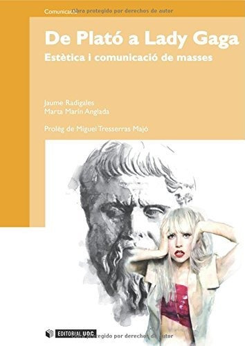 De Plató A Lady Gaga: Estètica I Comunicació De Masses: 178 