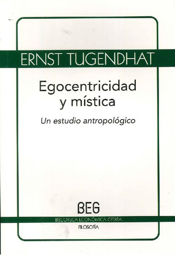 Libro Egocentricidad Y Mística De Ernst Tugendhat