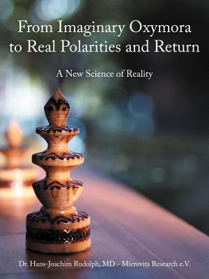 Libro From Imaginary Oxymora To Real Polarities And Retur...