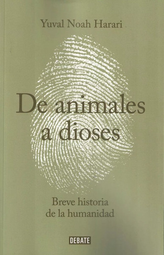 Libro De Animales A Dioses - Yuval Harari - Debate