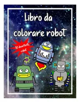 Comprar Livro: Livro Para Colorir De Robôs - 30 Robôs Engraçados: Gr