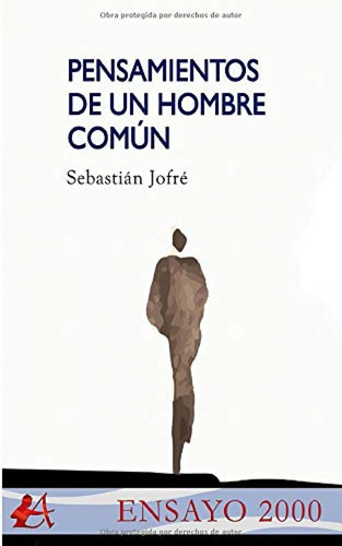 Libro Pensamientos De Un Hombre Comun - Jofre, Sebastian