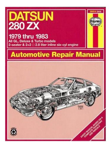 Datsun 280zx (1979-1983) Haynes Repair Manual (usa) - . Eb17