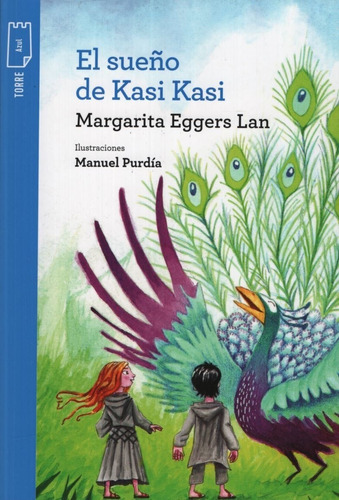 El Sueño De Kasi Kasi - Torre De Papel Azul