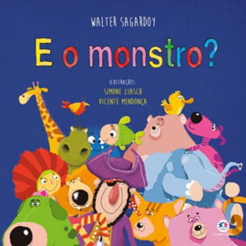 E O Monstro?, De Sagardoy, Walter. Editora Ciranda Cultural, Capa Mole Em Português