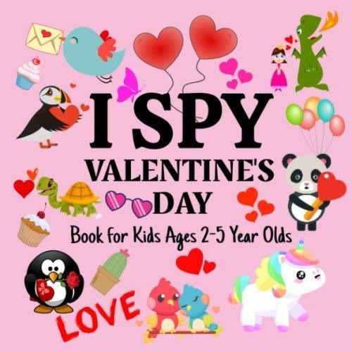 Book : I Spy Valentines Day Book For Kids Ages 2-5 Year Old