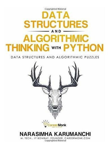 Data Structure And Algorithmic Thinking With Python, De Narasimha Karumanchi. Editorial Careermonk Publications En Inglés