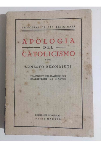 Apología De Cristianismo Ernesto Buonaiuti 1ra Ed 1926