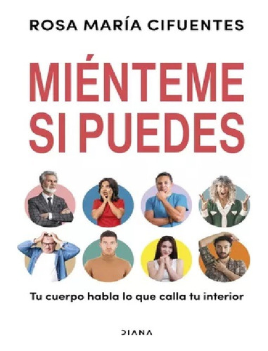 Mienteme Si Puedes - Cifuentes Castañeda - Diana - Libro