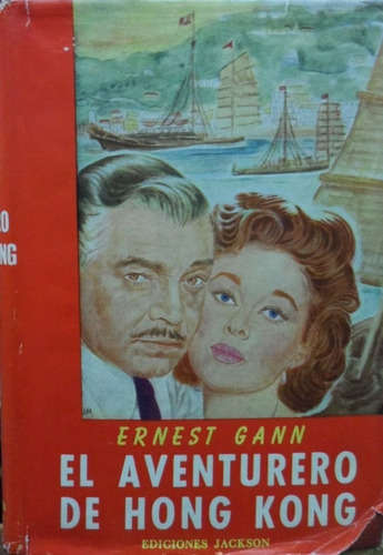 El Aventurero De Hong Kong Ernest Gann