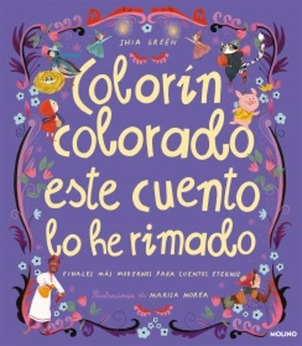 Colorin Colorado Este Cuento Lo He Rimado - Morea, Marisa