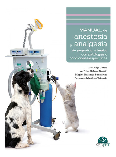 Manual De Anestesia Y Analgesia De Pequeños Animales Con Pa