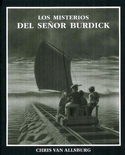 Los Misterios Del Señor Burdick, Chris Van Allsburg, Ed. Fce